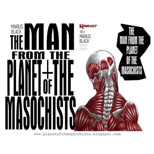 THE MAN FROM THE PLANET OF THE MASOCHISTS by KURO SAKU Front Cover