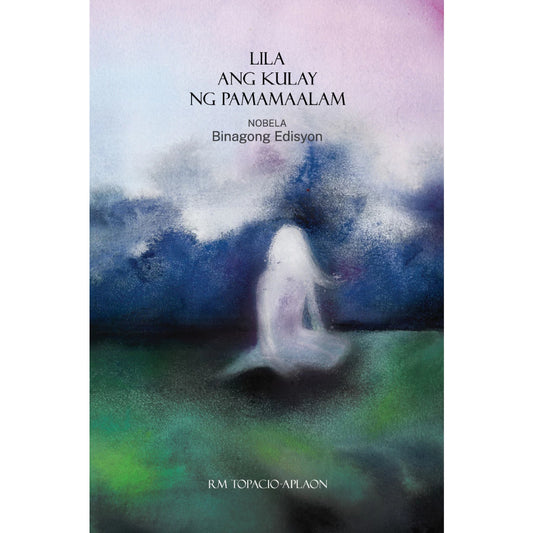 Lila Ang Kulay Ng Pamamaalam Nobela Binagong Edisyon Front Cover