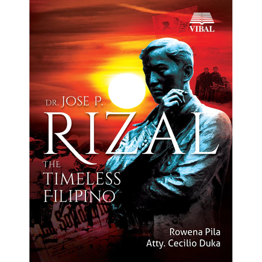 Dr. Jose P. Rizal: The Timeless Filipino Front Cover
