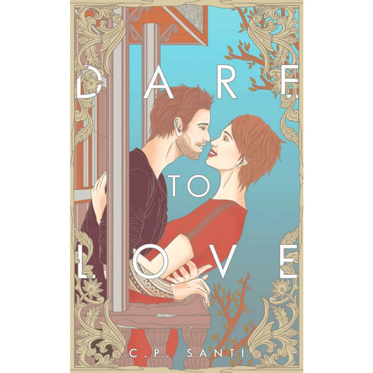 DARE TO LOVE by C.P. Santi Front Cover