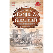 Imprenta de Ramírez y Giraudier, A Story of Late Nineteenth-Century Philippine Intellectuality Front Cover