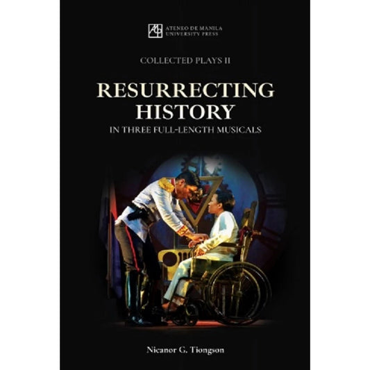 Collected Plays 2: Resurrecting History in Three Full-Length Musicals Front Cover