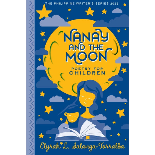 Nanay and the Moon Poetry For Children (The Philippine Writers Series 2023) Front Cover