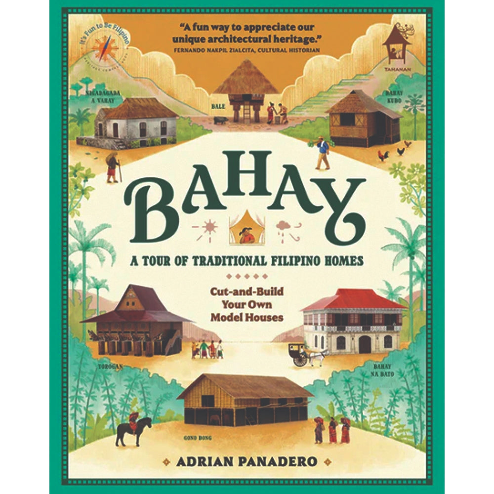 BAHAY: A Tour of Traditional Filipino Homes (Cut-and-Build Your Own Model Houses) by Adrian Panadero Front Cover
