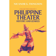 Collected Essays 1: Philippine Theater History and Genres Front Cover