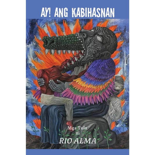 Ay! Ang Kabihasnan (Mga Tula) Front Cover