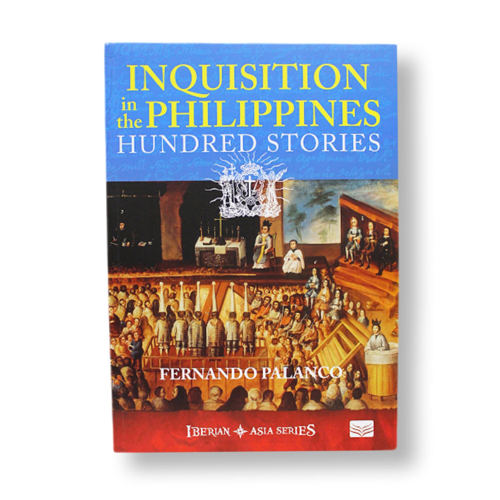 Inquisition in the Philippines Hundred Stories by Fernando Palanco Front Cover