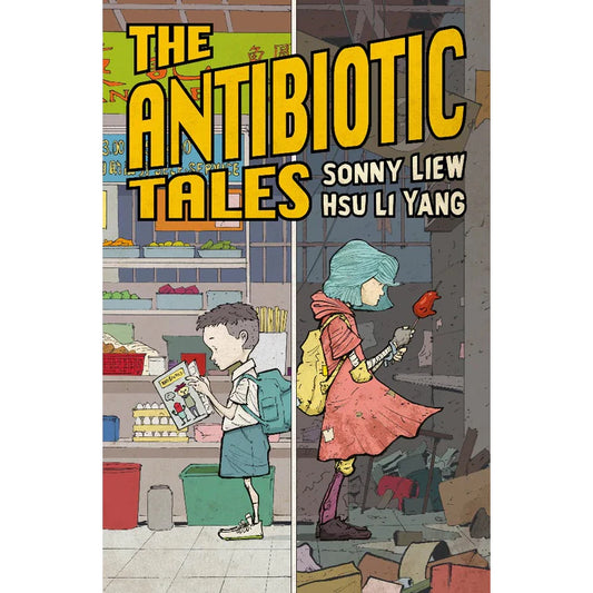 THE ANTIBIOTIC TALES by Sonny Liew and Hsu Li Yang Front Cover