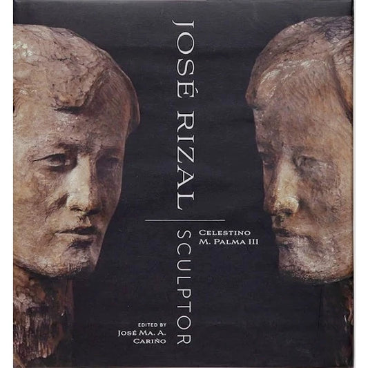 Jose Rizal Sculptor by Celestino M. Palma Front Cover