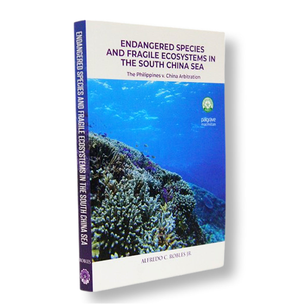 Endangered Species and Fragile Ecosystems in the South China Sea: The Philippines v. China Arbitrati Front Cover