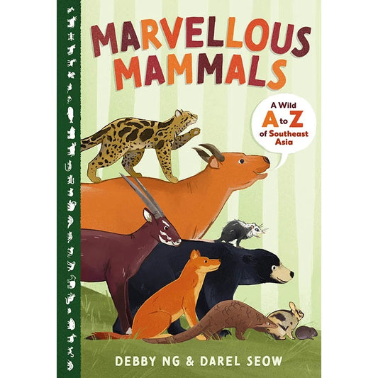 Marvellous Mammals: A Wild A to Z of Southeast Asia Front Cover