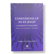 Confessions of an Ex-Jesuit: A Journey to Wellness by Ibarra M. Gonzalez Front Cover