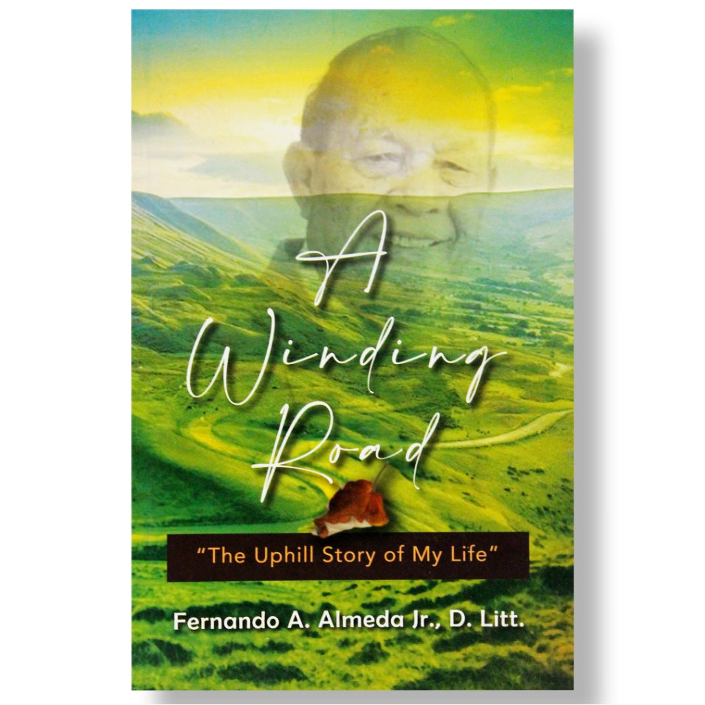A Winding Road: The Uphill Story of My Life by Fernando A. Almeda, Jr. Front Cover