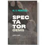 Spectator Gems by Al S. Mendoza, Edited by Joseph A. Dumuk Front Cover