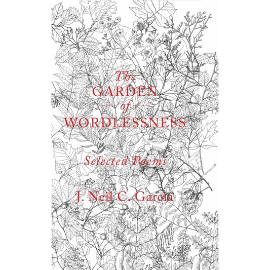 The Garden of Wordlessness: Selected Poems (New Cover) Front Cover