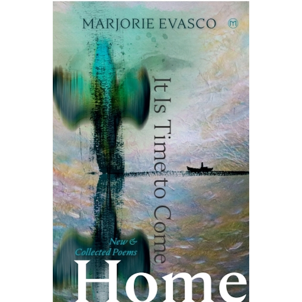 It Is Time To Come Home: New and Collected Poems Front Cover
