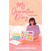 MY QUARANTINE DIARY by Ines Bautista-Yao Front Cover
