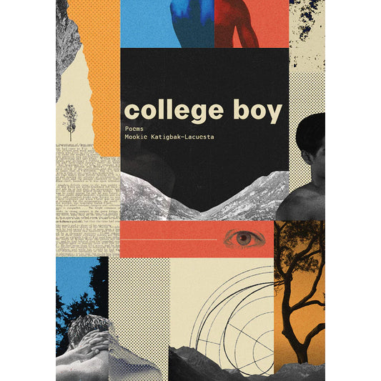 College Boy: Poems by Mookie Katigbak-Lacuesta Front Cover
