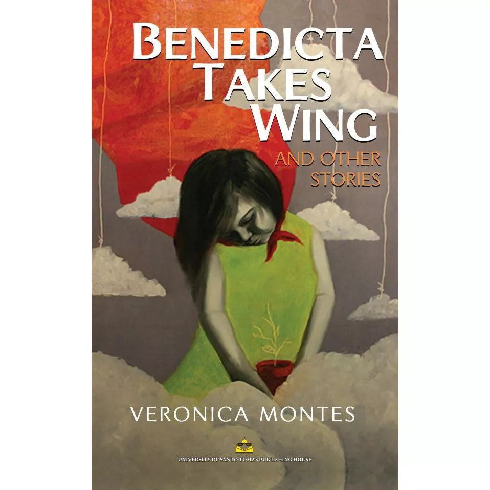 Benedicta Takes Wing and Other Stories by Veronica Montes Front Cover