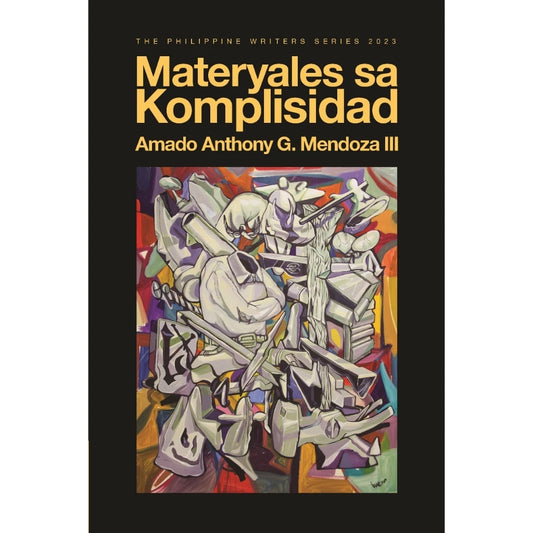 Materyales sa Komplisidad (The Philippine Writers Series 2023) Front Cover