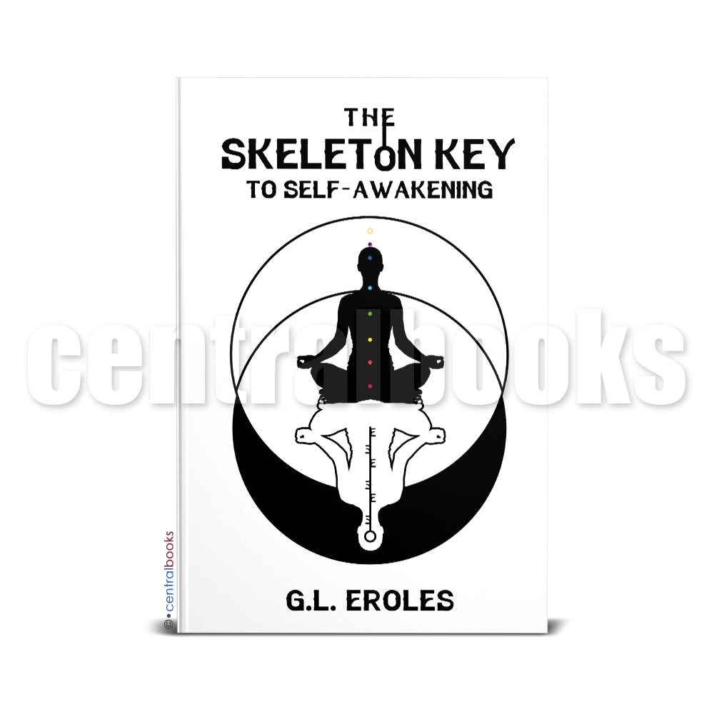 The Skeleton Key to Self-Awakening by Glenn Eroles Front Cover