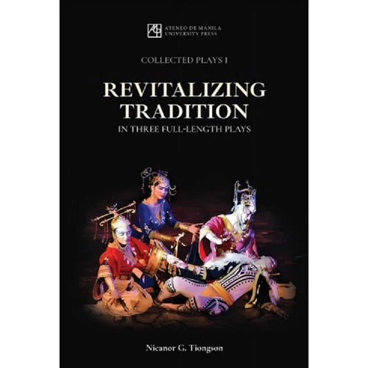 Collected Plays 1: Revitalizing Tradition in Three Full-Length Plays Front Cover