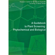 A Guidebook to Plant Screening: Phytomechical and Biological by Beatrice Guevara Front Cover