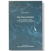 The Philippines: History, Geography, Customs, Agriculture, Industry, and Commerce of the Spanish... Front Cover