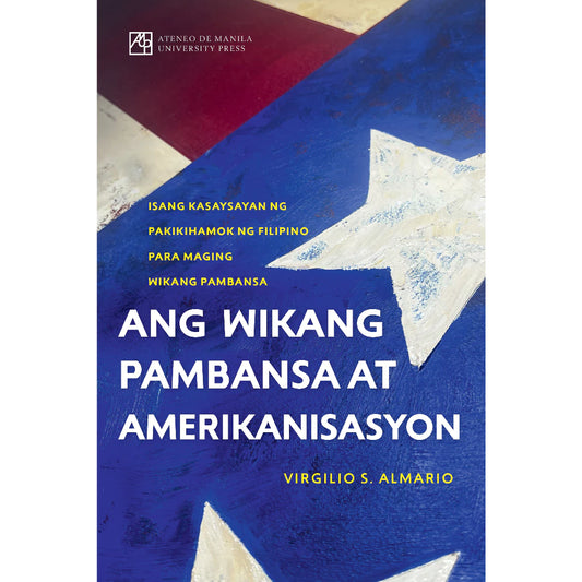 Ang Wikang Pambansa at Amerikanisasyon Front Cover