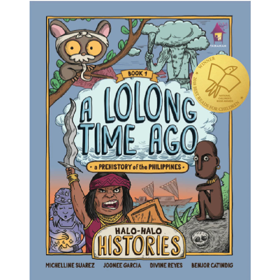 A Lolong Time Ago: A Prehistory of the Philippines Front Cover