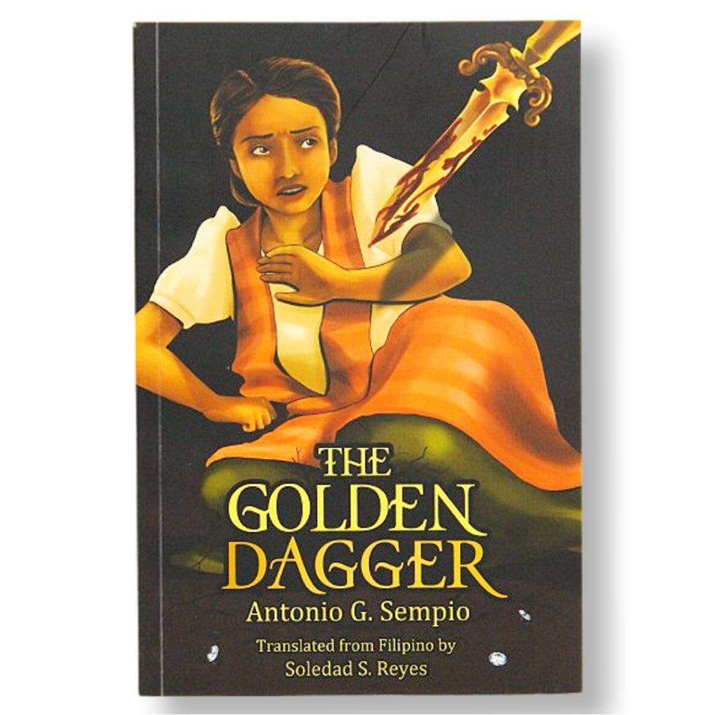 The Golden Dagger: Novel  by Antonio G. Sempio; Translated from Filipino by Soledad S. Reyes Front Cover