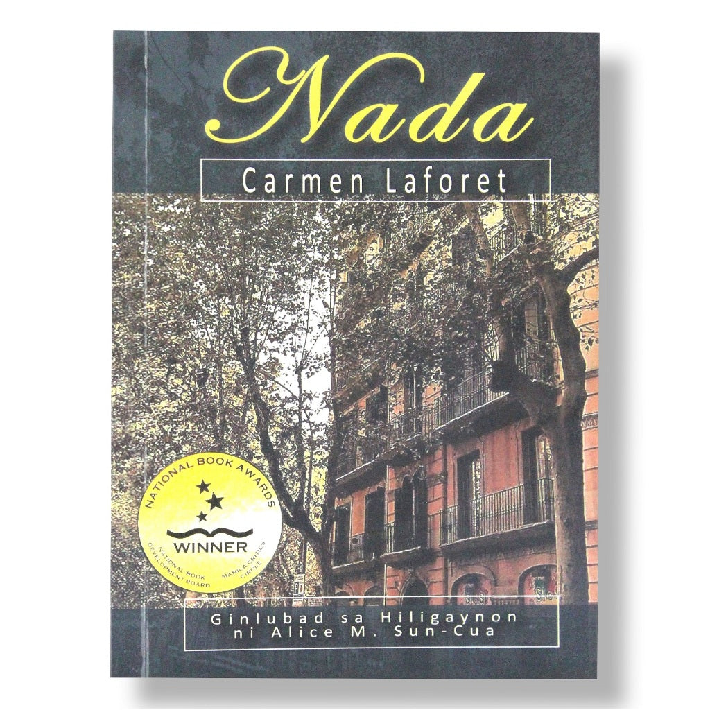Nada: Novel by Carmen Laforet and translated in Hiligaynon by Alice M. Sun-Cua Front Cover