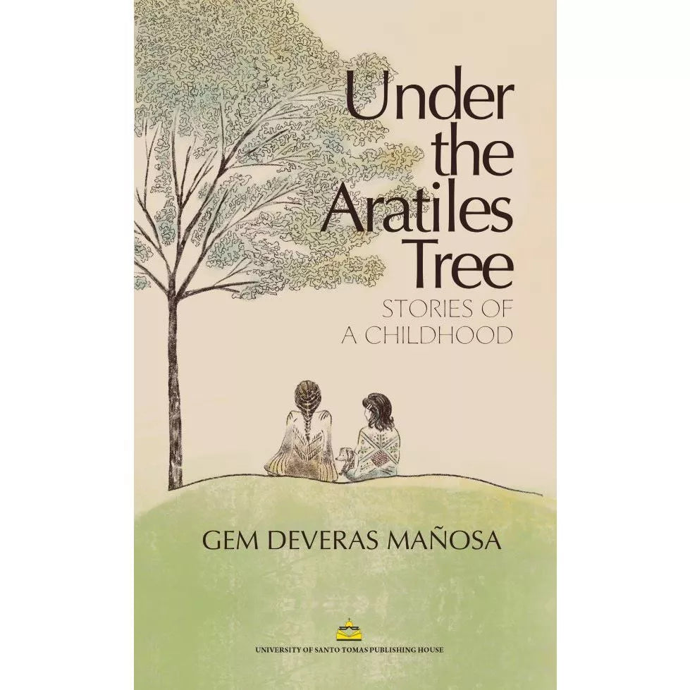 Under the Aratiles: Stories of a Childhood by Gem Deveras Mañosa Front Cover