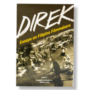 Direk: Essays on Filipino Filmmakers Edited by Clodualdo del Mundo, Jr., Shirley Q. Lua Front Cover