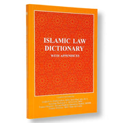 Islamic Law Dictionary with Appendices, Compiled and Edited by Haron A. Pangcoga Front Cover