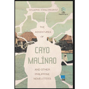 The Adventures of Cayo Malínao and Other Philippine Novelettes Front Cover