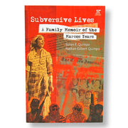 Subversive Lives: A Family Memoir of the Marcos Years by Susan F. Quimpo and Nathan Gilbert Quimpo Front Cover