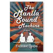 The Manila Sound Machine: A Novel by Danna Rose Front Cover