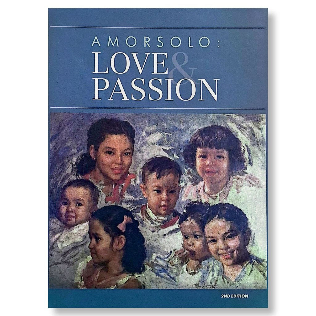 Amorsolo: Love & Passion, Volumes 1 & 2 by Sylvia Amorsolo Lazo (Second edition) Front Cover