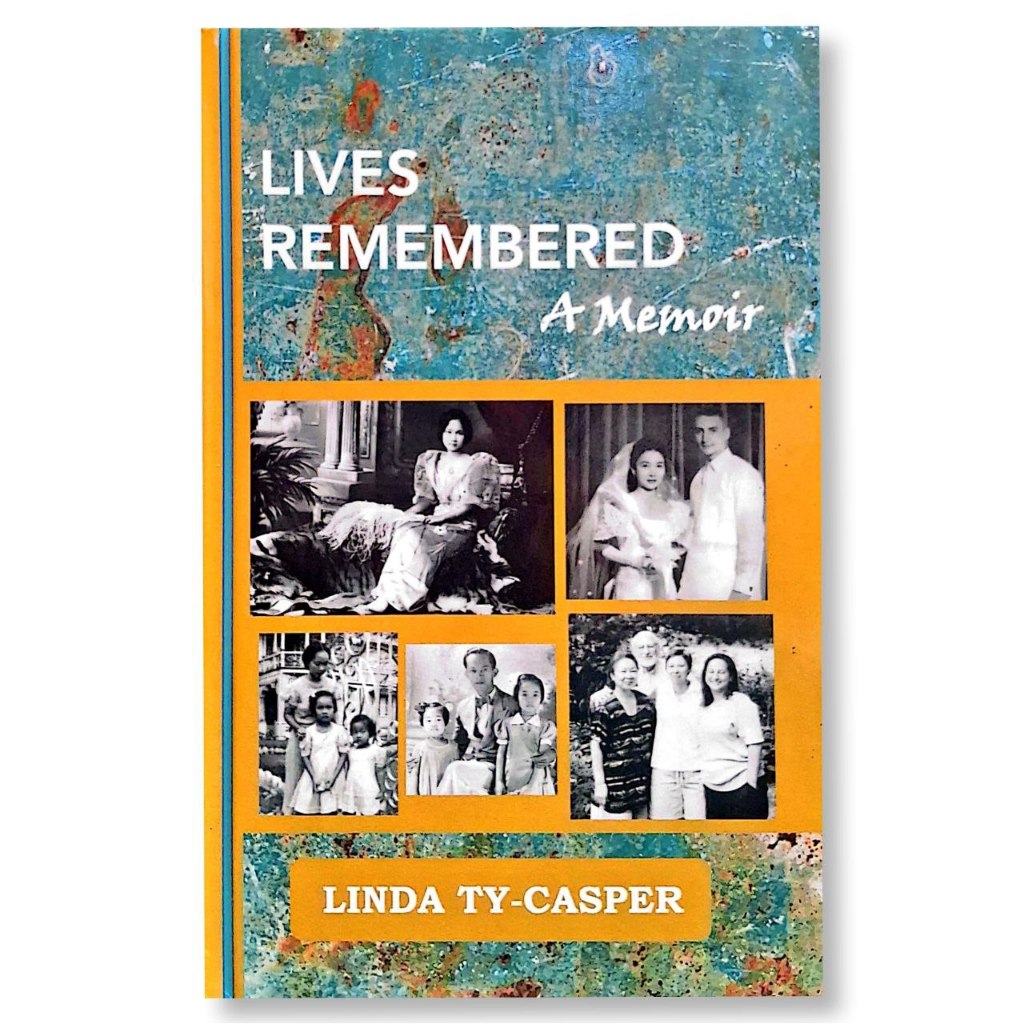 Lives Remembered, A Memoir by Linda Ty-Casper Front Cover