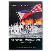 The Filipino-American War 1899-1913 by Samuel K. Tan Front Cover