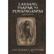Laksang Pakpak na Pumapagaspas: Mga Kuwento Front Cover