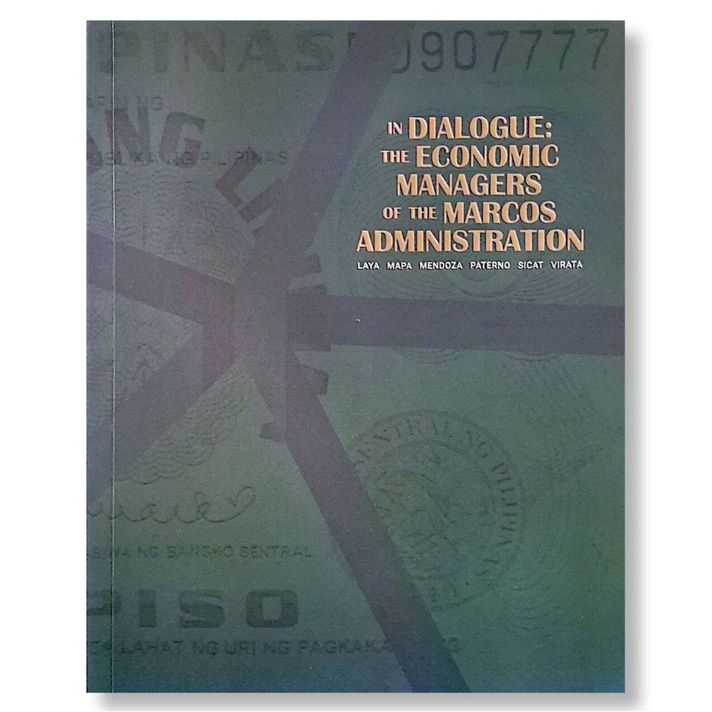 In Dialogue: The Economic Managers of the Marcos Administration Front Cover