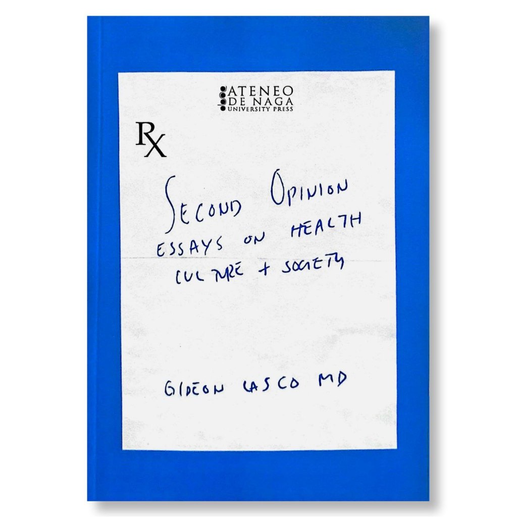 Second Opinion; Essays on Health, Culture, and Society by Gideon Lasco Front Cover