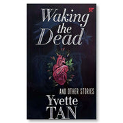 Waking the Dead and Other Stories by Yvette Tan Front Cover