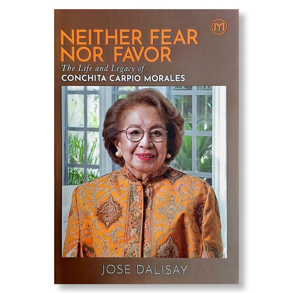 Neither Fear Nor Favor: The Life and Legacy of Conchita Carpio Morales by Jose Dalisay Front Cover