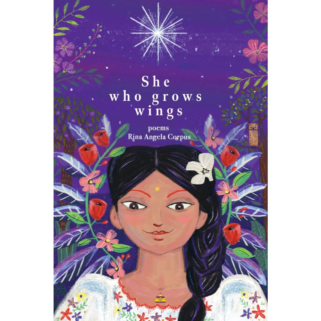 She Who Grows Wings: Poems by Rina Angela Corpus Front Cover