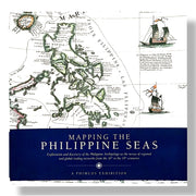 Mapping the Philippine Seas: Exploration and discovery of the Philippine Archipelago as the nexus of Front Cover