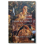 More Pinay Than We Admit 2: The Filipina Emerges from the Margins, Edited by Ma. Luisa T. Camagay Front Cover