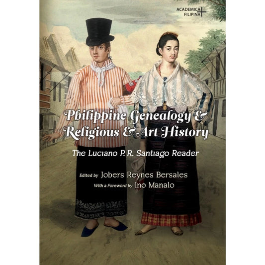 Philippine Genealogy & Religious & Art History - The Luciano P.R. Santiago Reader Front Cover